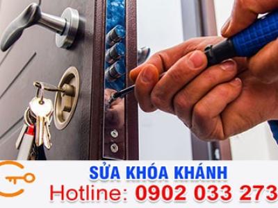 Vì sao nên chọn sửa khóa Khánh để sửa khóa tại nhà Quận 10?