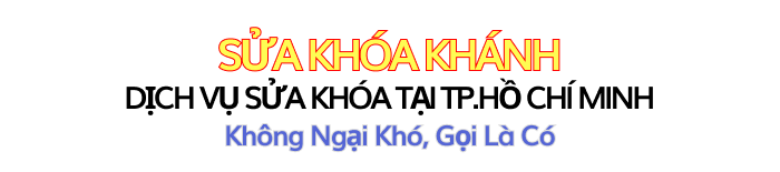 SỬA KHÓA KHÁNH
